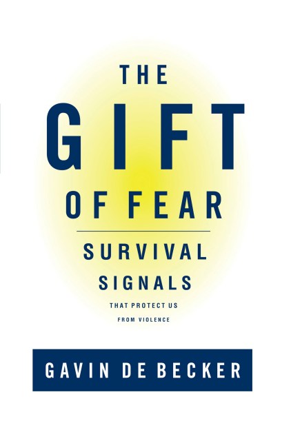 The Gift of Fear