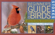 Stokes Beginner's Guide to Birds