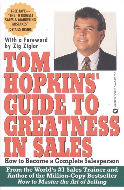 Tom Hopkins Guide to Greatness in Sales