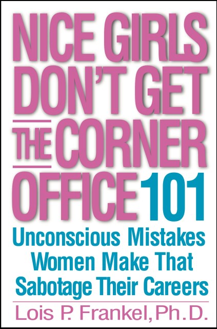 Nice Girls Don't Get the Corner Office