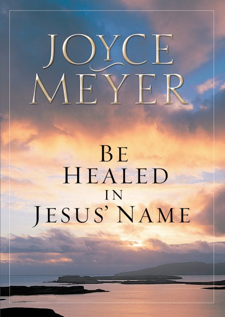 Be Healed in Jesus' Name