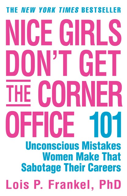 Nice Girls Don't Get the Corner Office