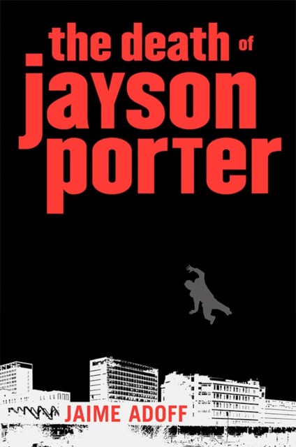 The Death of Jayson Porter