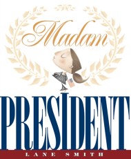 Madam President