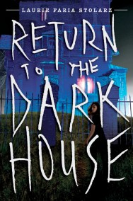 Return to the Dark House