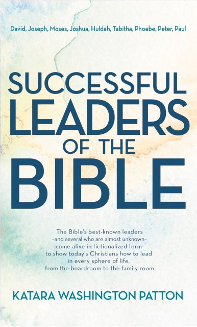 Successful Leaders of the Bible