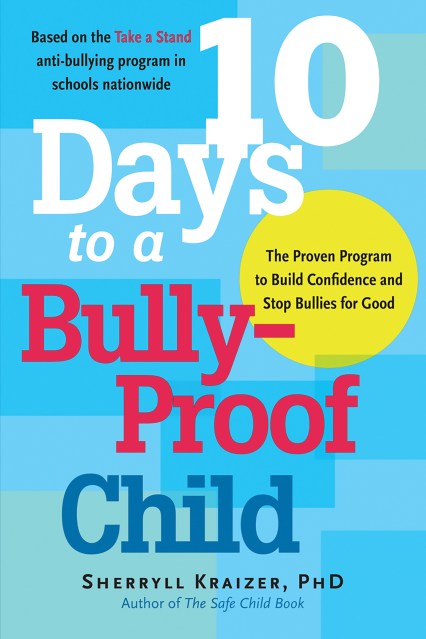 10 Days to a Bully-Proof Child