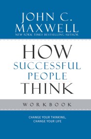 How Successful People Think Workbook