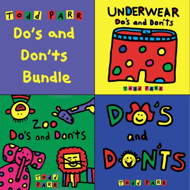 Todd Parr’s Do’s and Don’ts Bundle