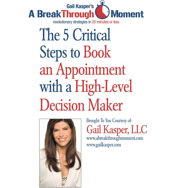 The 5 Critical Steps to Book an Appointment with a High Level Decision Maker