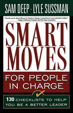 Smart Moves for People in Charge