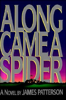 Along Came a Spider