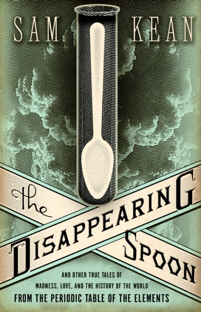 The Disappearing Spoon