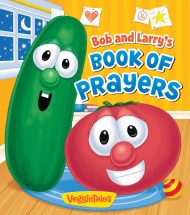 Bob and Larry’s Book of Prayers