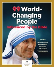 99 World-Changing People Influenced By the Bible