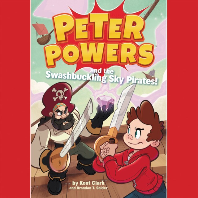 Peter Powers and the Swashbuckling Sky Pirates!