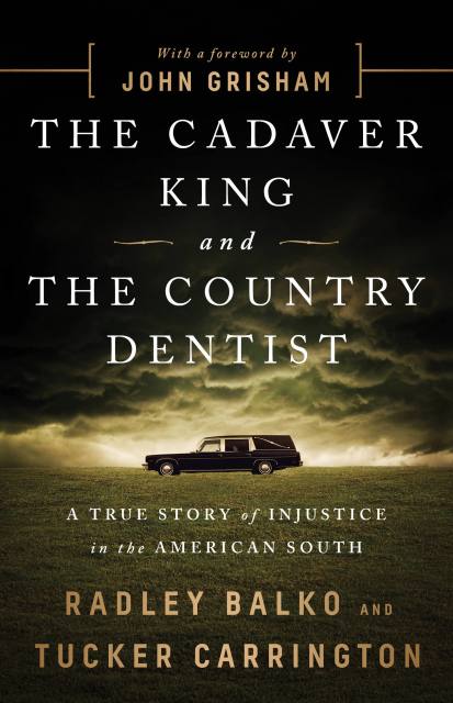 The Cadaver King and the Country Dentist