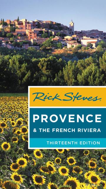 Rick Steves Provence & the French Riviera