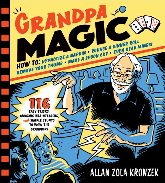 Grandpa Magic by Allan Zola Kronzek