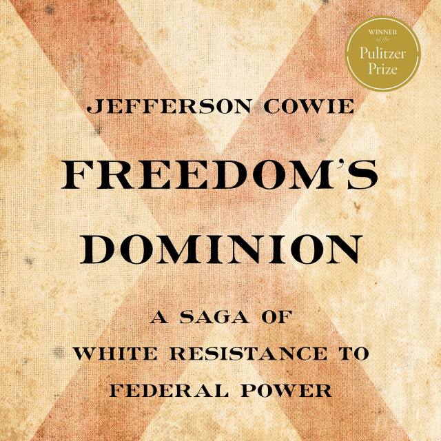 Freedom’s Dominion (Winner of the Pulitzer Prize)