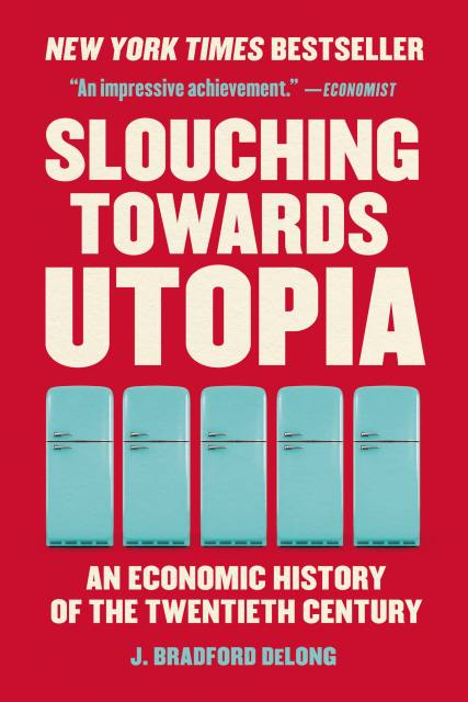 Slouching Towards Utopia