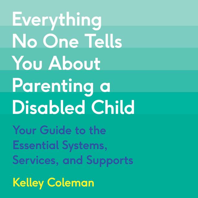 Everything No One Tells You About Parenting a Disabled Child