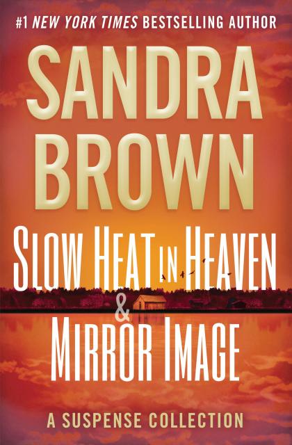 Slow Heat in Heaven & Mirror Image: A Suspense Collection