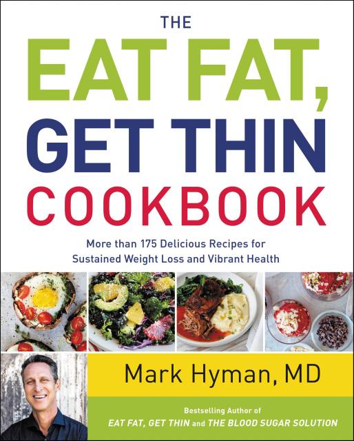 The Eat Fat, Get Thin Cookbook