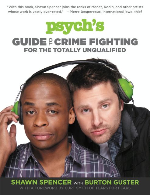 Psych’s Guide to Crime Fighting for the Totally Unqualified