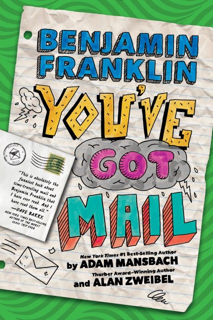 Benjamin Franklin: You’ve Got Mail