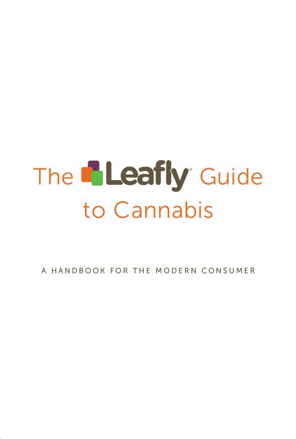 The Leafly Guide to Cannabis