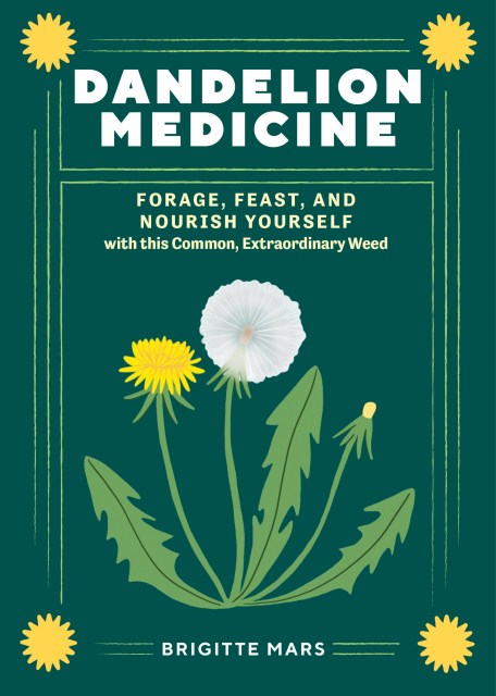 Dandelion Medicine, 2nd Edition