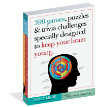 399 Games, Puzzles & Trivia Challenges Specially Designed to Keep Your Brain Young. 