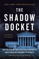 The Shadow Docket