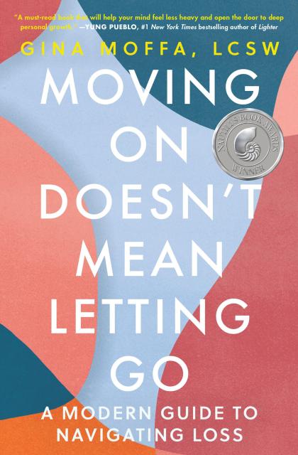 Moving On Doesn’t Mean Letting Go