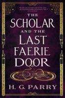 The Scholar and the Last Faerie Door