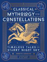 Classical Mythology of the Constellations