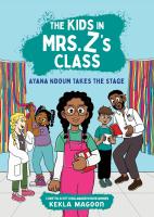 The Kids in Mrs. Z’s Class: Ayana Ndoum Takes the Stage