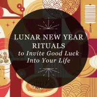 Graphic reading “Lunar New Year Rituals to Invite Good Luck Into Your Life” over a red and gold-toned illustration of lucky foods, symbols, and decor